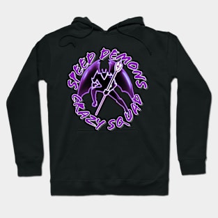 Speed Demons crazy squad Hoodie